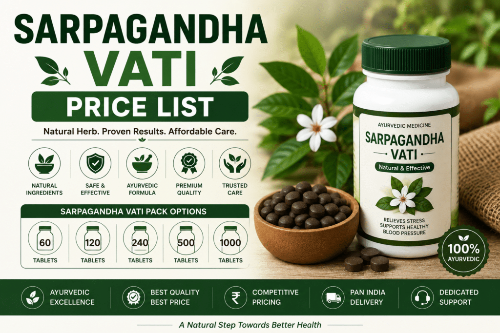 Sarpagandha Vati: Natural Ayurvedic Care