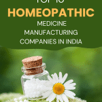 Top 10 Homeopathic Medicine Manufacturing Companies in India Top 10 Homeopathic Medicine Manufacturing Companies in India